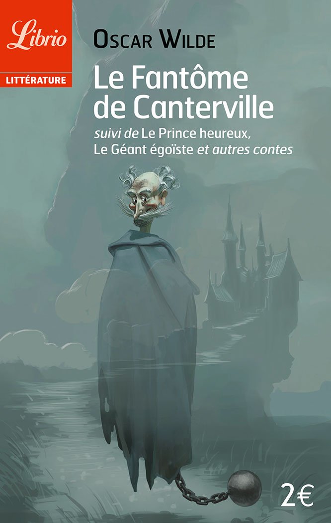 Le Fantôme de Canterville, suivi de "Le Prince heureux - Le Géant Egoïste et autres contes" 9782290334027