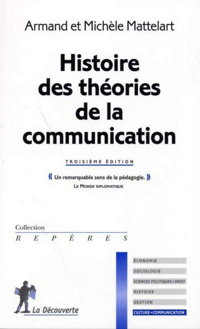 Histoire des théories de la communication 9782707144065