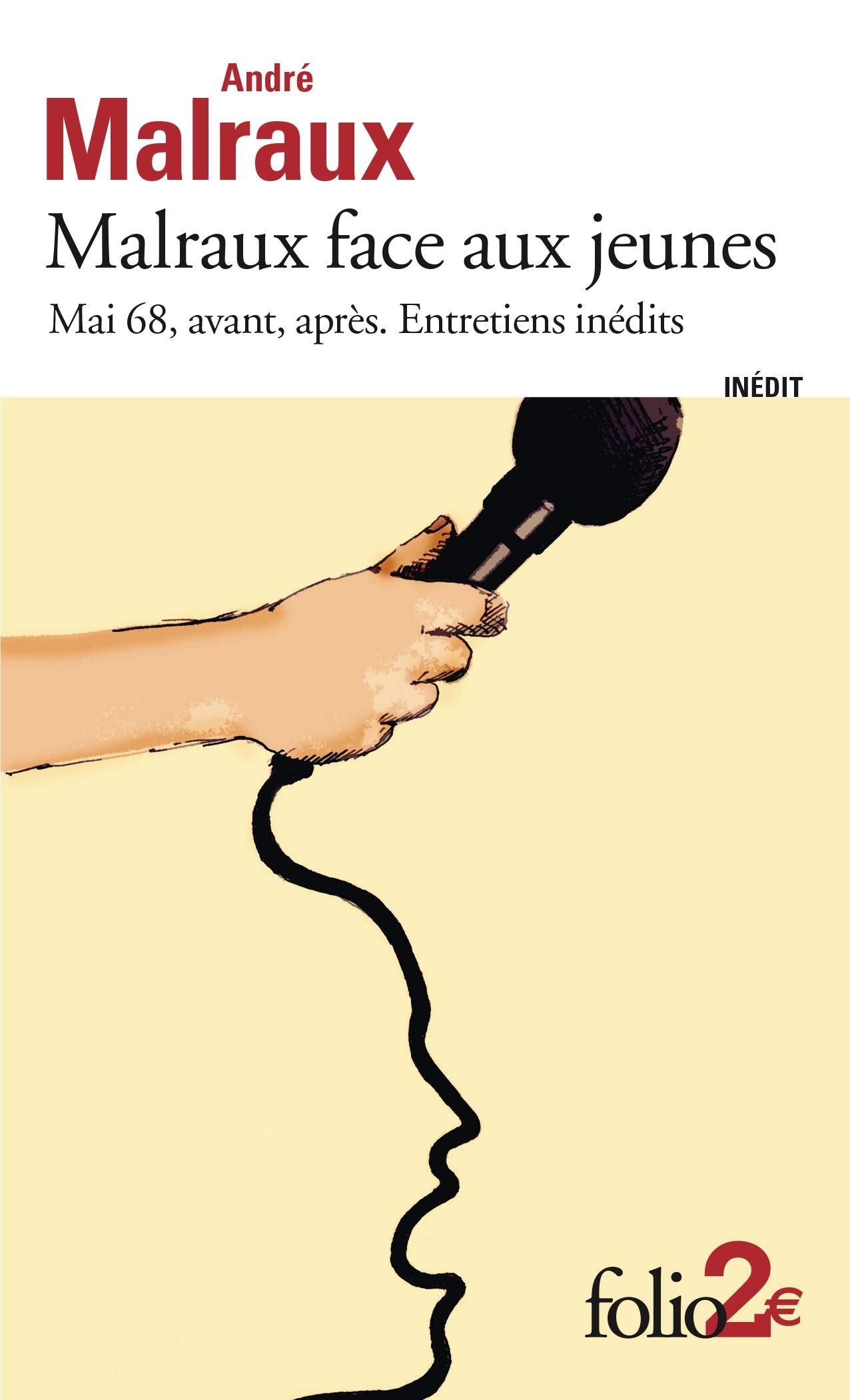 Malraux face aux jeunes: Mai 68, avant, après. Entretiens inédits 9782072690723