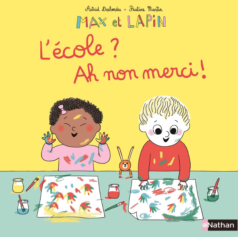 Max et Lapin - L'école ? Ah non merci ! - Album dès 2 ans 9782092589809
