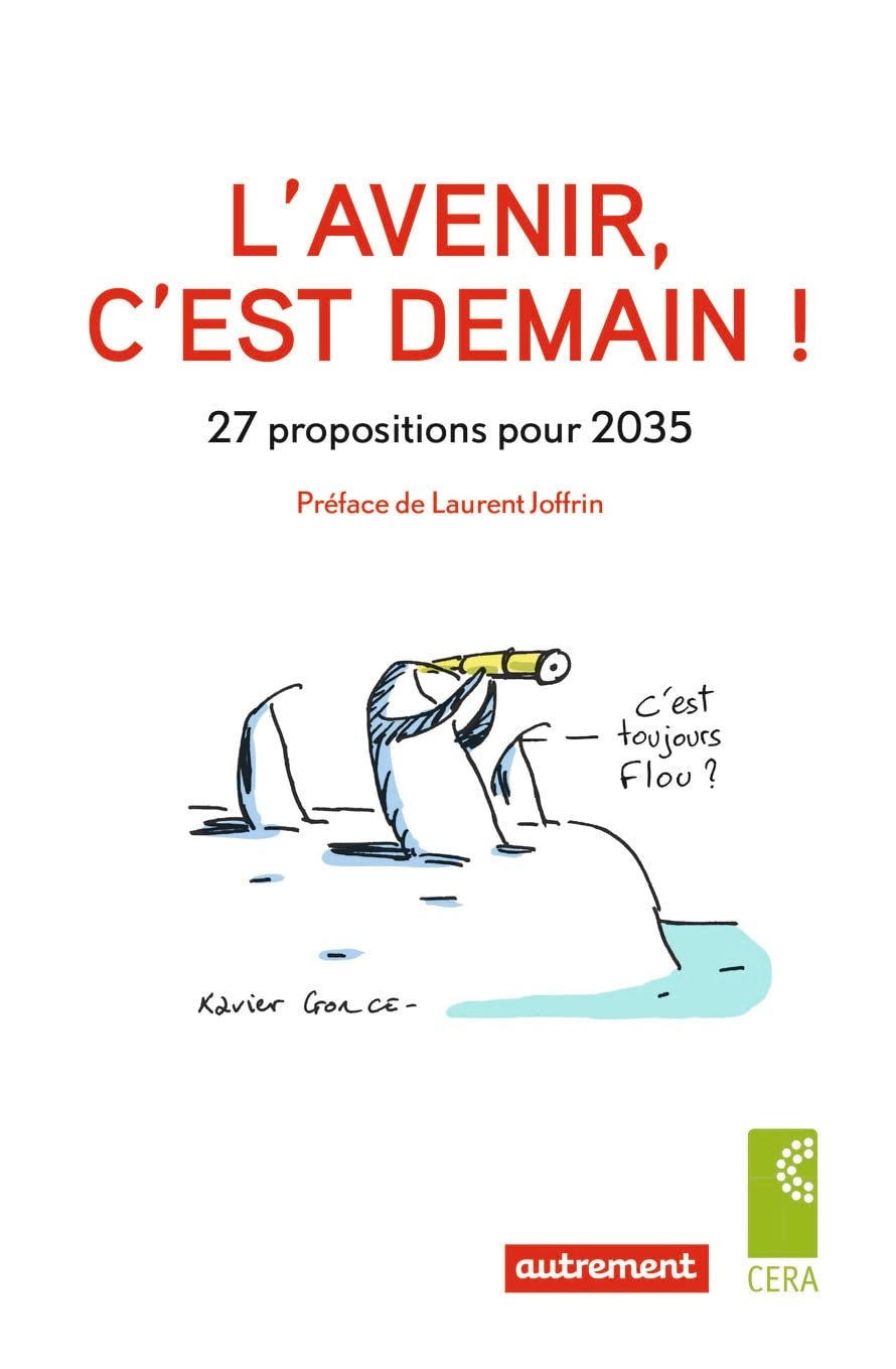 L'avenir c'est demain !: 27 propositions pour 2035 9782746743380