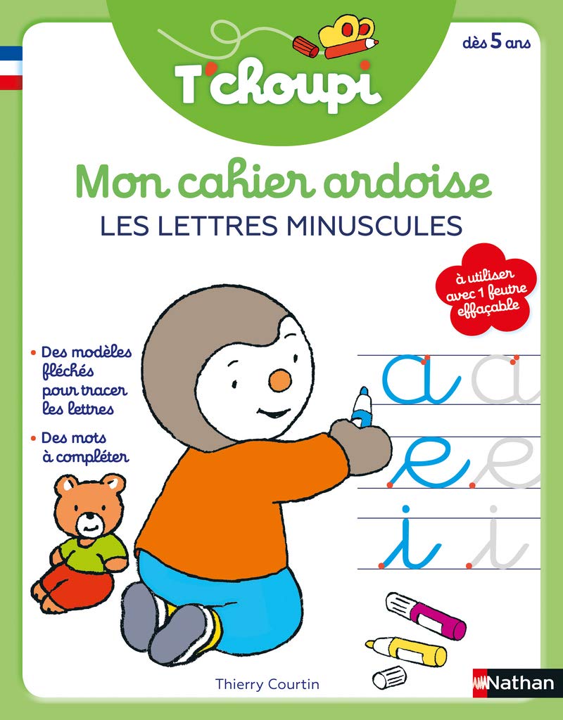 T'choupi mon cahier ardoise effaçable - Pour s'entraîner à tracer les lettres minuscules, avec des modèles fléchés et des mots à compléter - Dès 5 ans 9782091934891