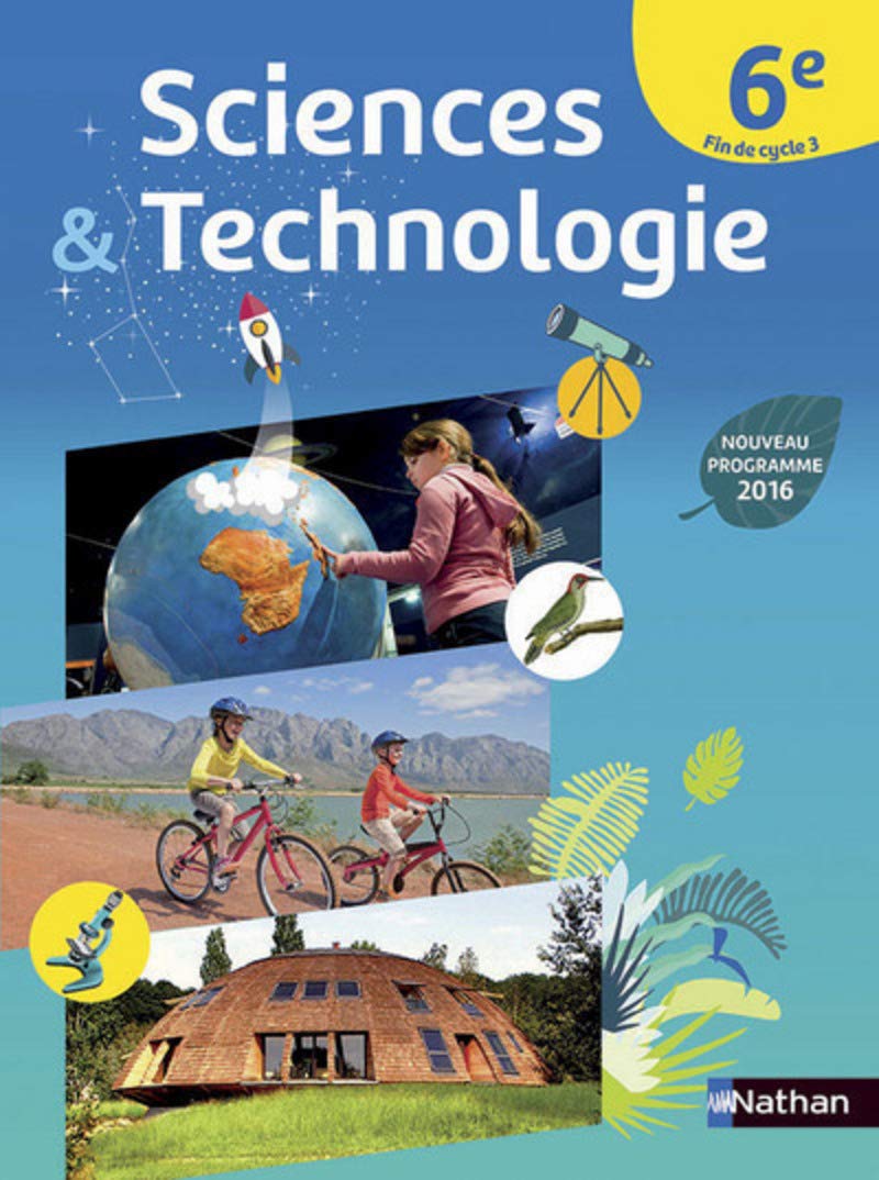 Sciences et Technologie 6e/ Fin de cycle 3 - Nouveau programme 2016 9782091719429