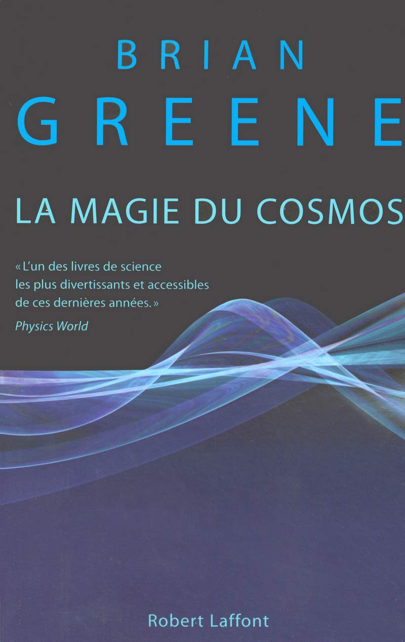 La magie du cosmos: L'espace, le temps, la réalité : tout est à repenser 9782221095553