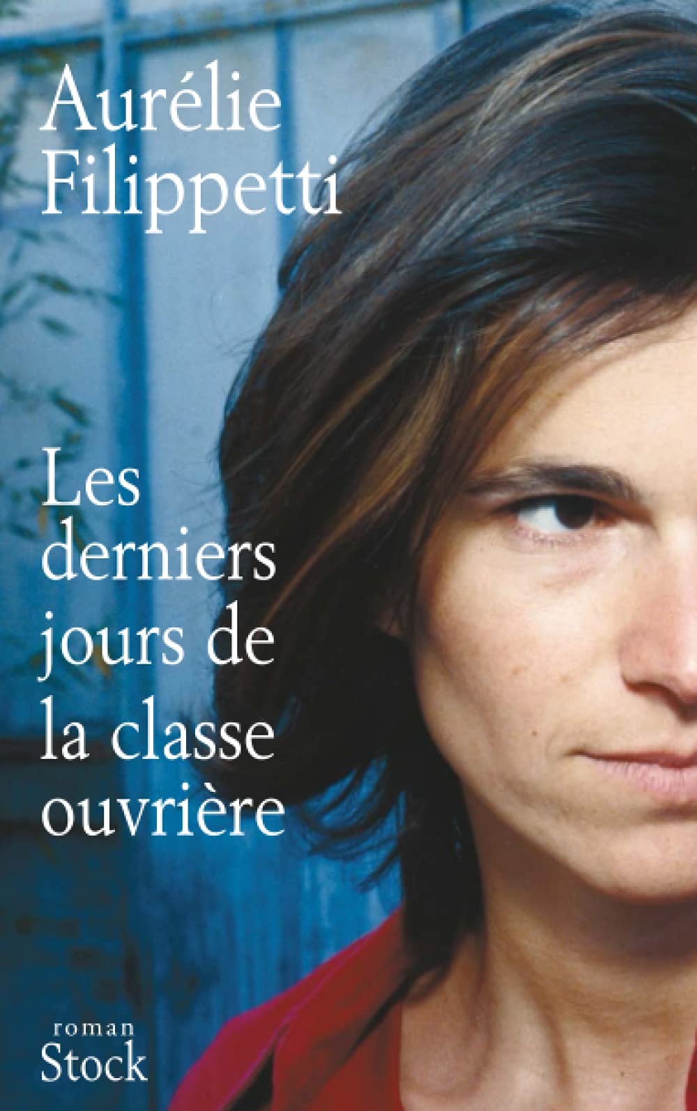 Les Derniers Jours de la classe ouvrière 9782234056398