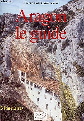 Aragon le guide 9782841270668