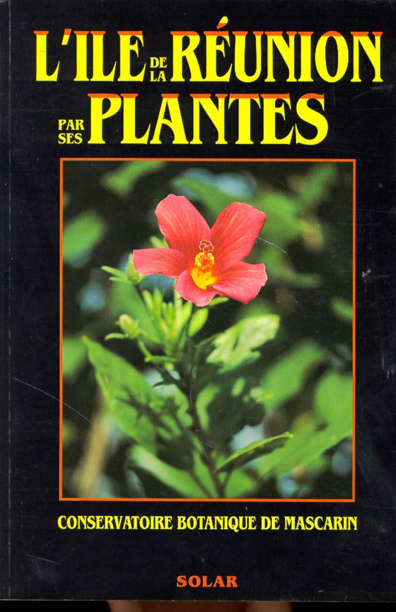 Ile de la Réunion par plantes 9782263017759