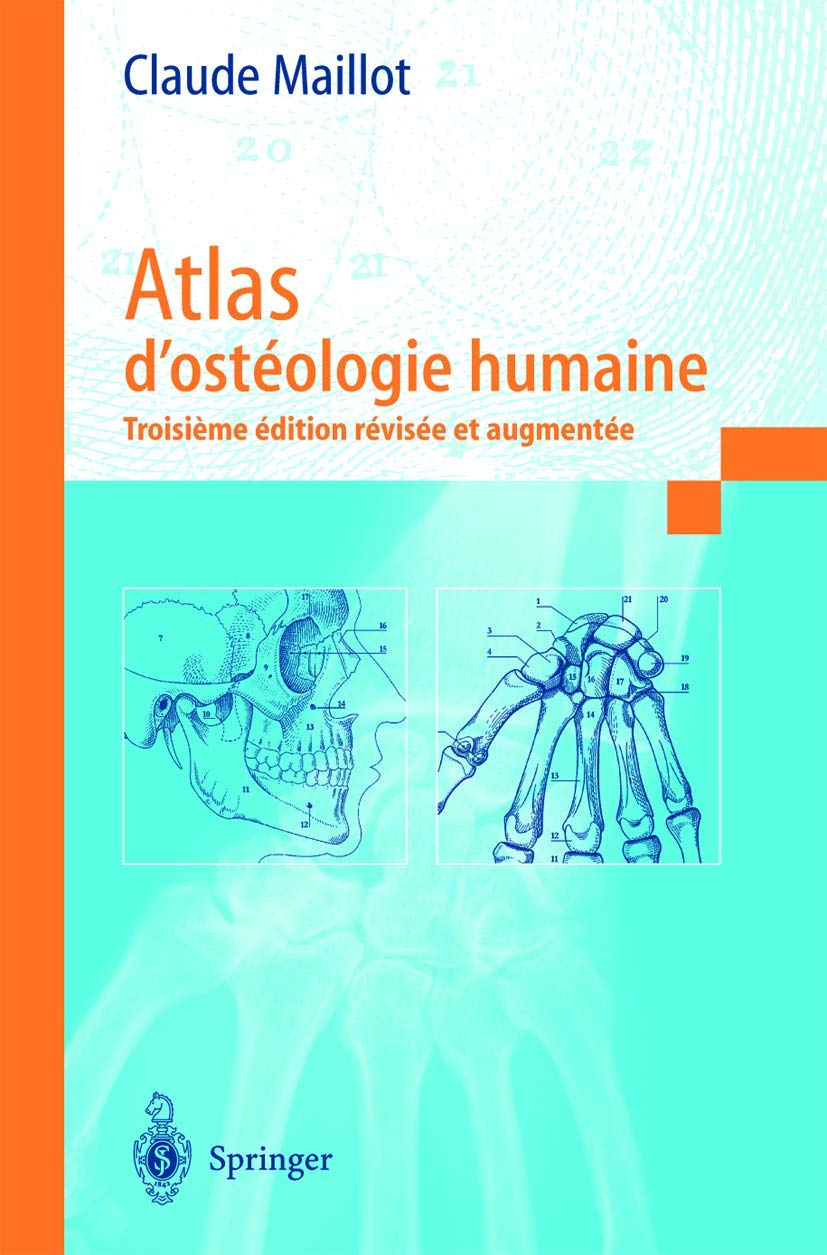 Atlas d'ostéologie humaine: 3 édition révisée et augmentée 9782287005022