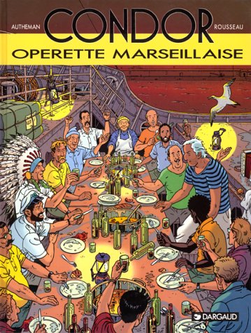 Condor : Opérette marseillaise 9782205040548