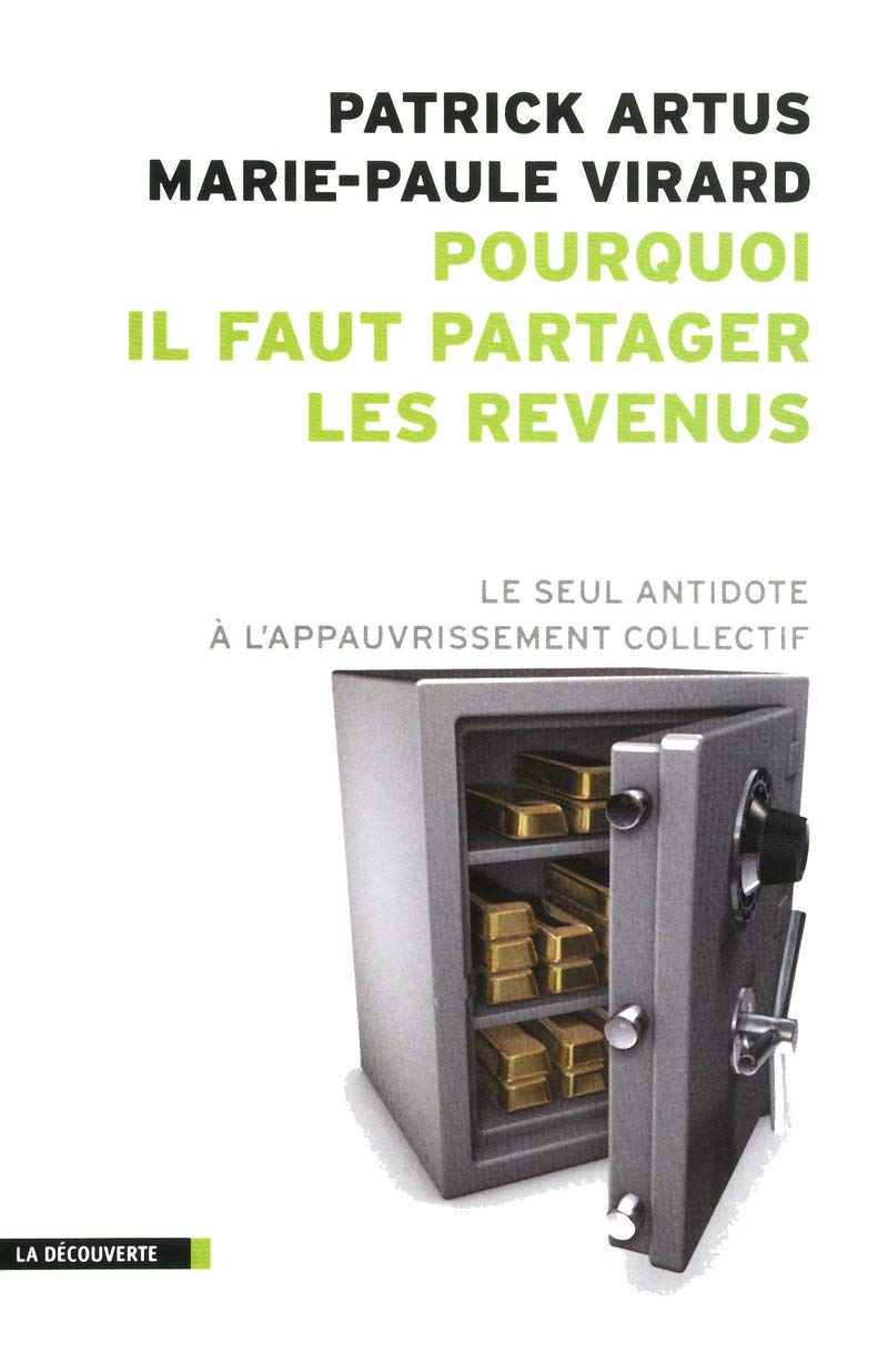 Pourquoi il faut partager les revenus - Le seul antidote à l'appauvrissement collectif 9782707160058