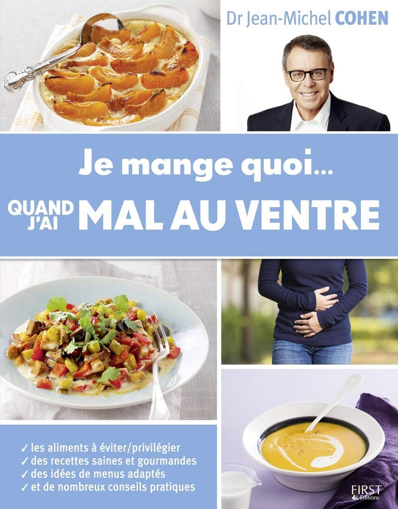 Je mange quoi quand j'ai mal au ventre 9782412025536
