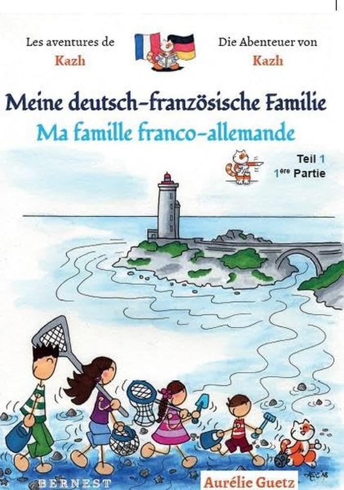 Les aventures de Kazh : Ma famille franco-allemande / Meine deutsch-franzosische familie - 1ere partie 9783902984357