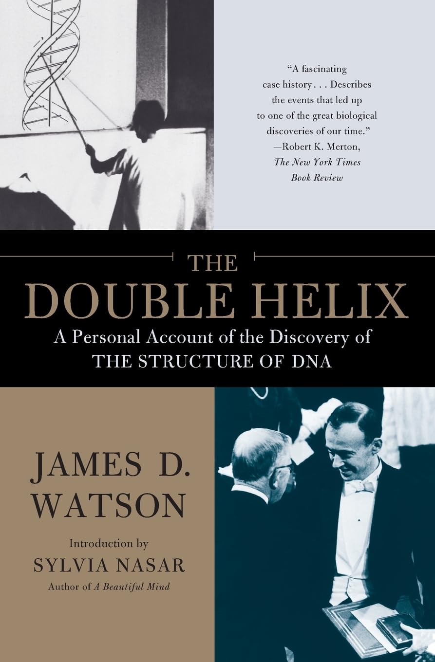 The Double Helix: A Personal Account of the Discovery of the Structure of DNA 9780743216302