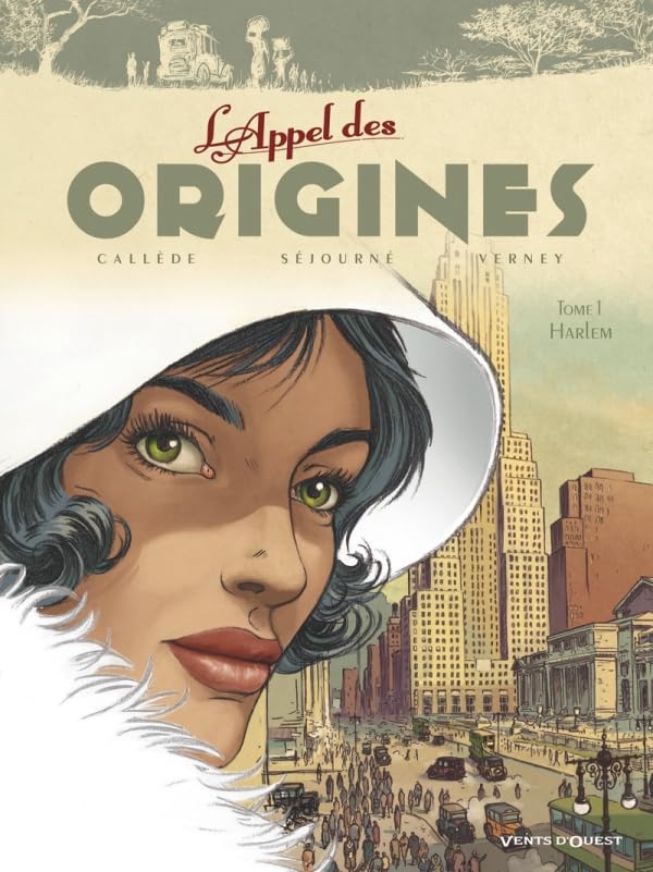 L'Appel des origines - Tome 01: Harlem 9782749305509
