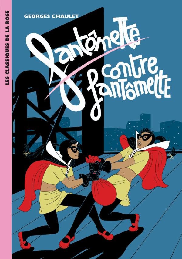 Fantômette 06 - Fantômette contre Fantômette 9782012014589