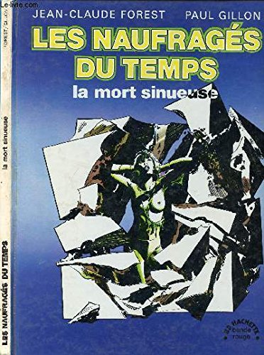 Les Naufragés du temps : La mort sinueuse 9782010018060
