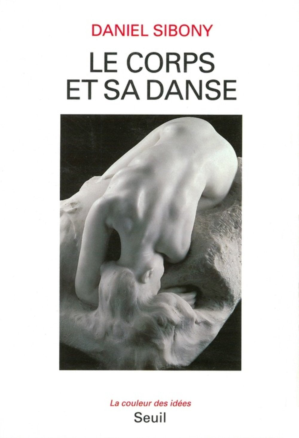 Le Corps et sa danse 9782020231640