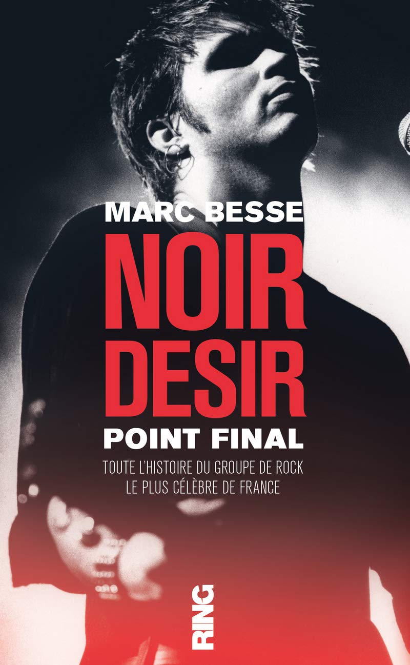 Noir Désir, point final 9791091447188
