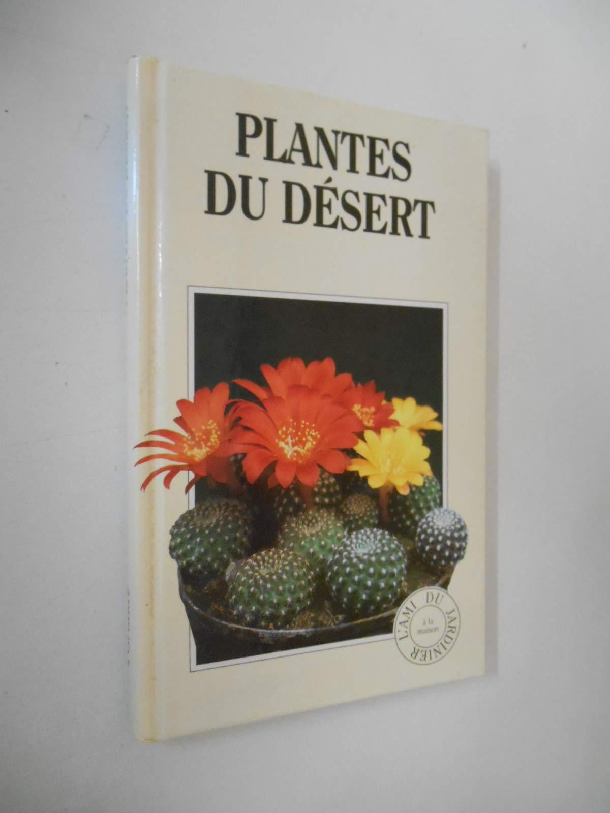 Plantes du desert 9782700037005