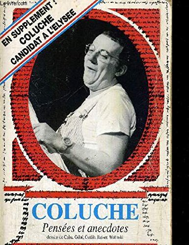 Coluche. Pensées et anecdotes 9782738211750