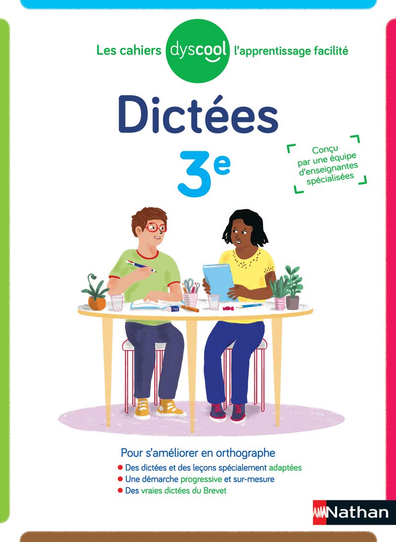Dyscool - Dictées 3ème - adapté aux enfants DYS ou en difficulté 9782091934754