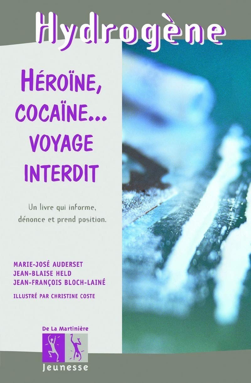 Héroïne, cocaïne... Voyage interdit 9782732427126