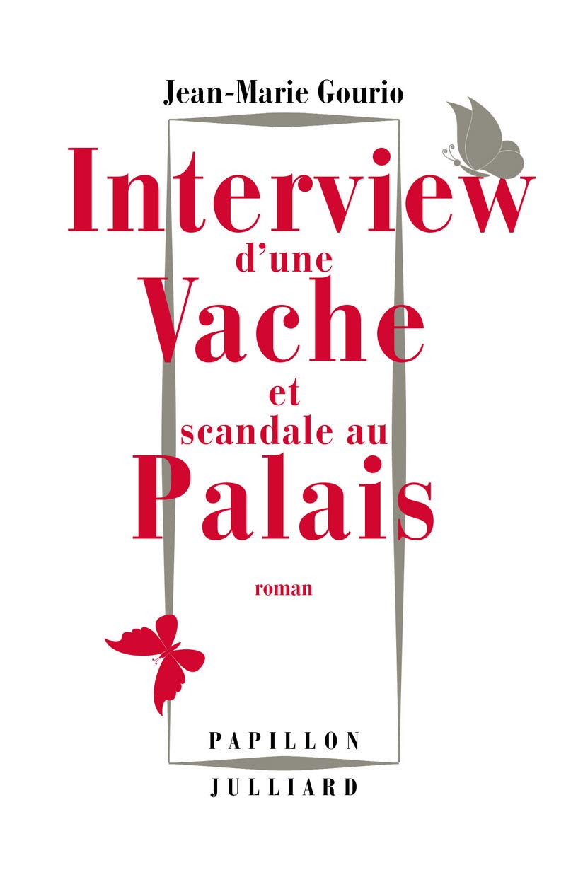Interview d'une vache et scandale au Palais 9782260021131
