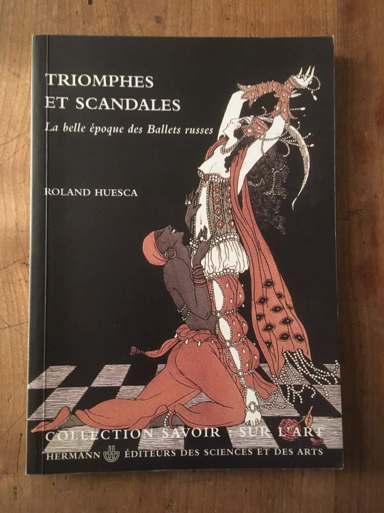 Triomphes et scandales : La belle époque des Ballets russes 9782705664213