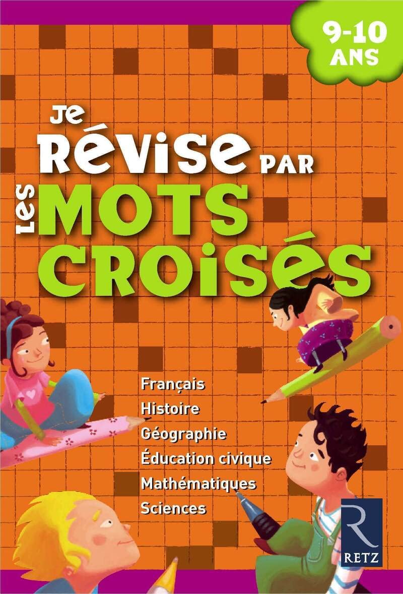 Je révise par les mots croisés : 9-10 ans 9782725627281