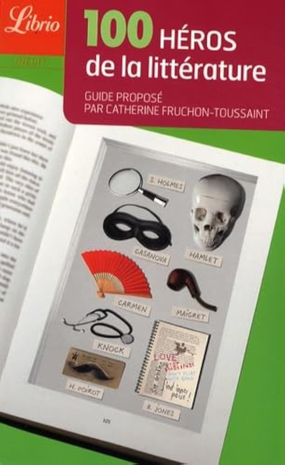 100 héros de la littérature: Guide proposé par Catherine Fruchon-Toussaint 9782290015315