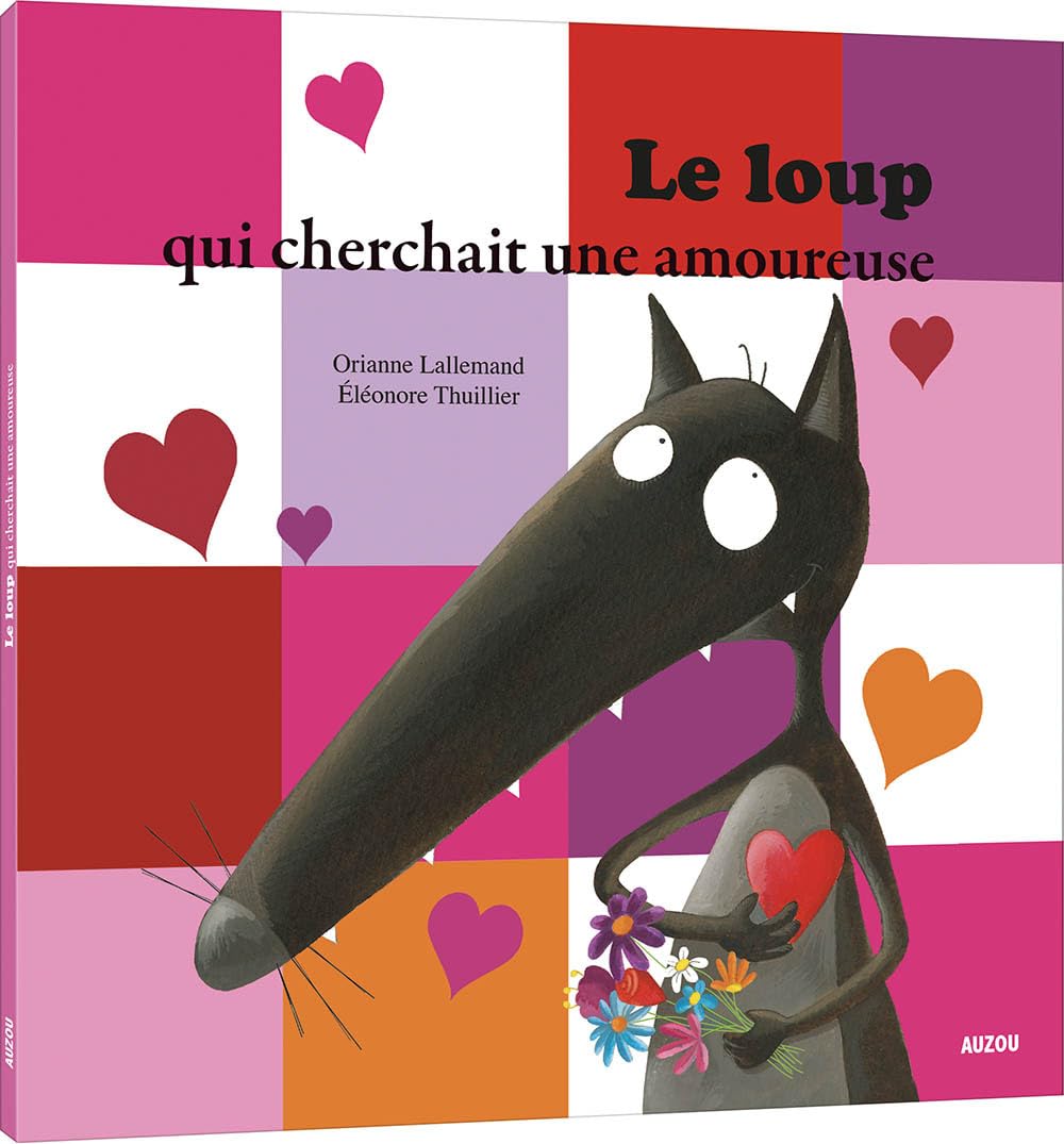 Le Loup qui cherchait une amoureuse (petit format) 9782733819685