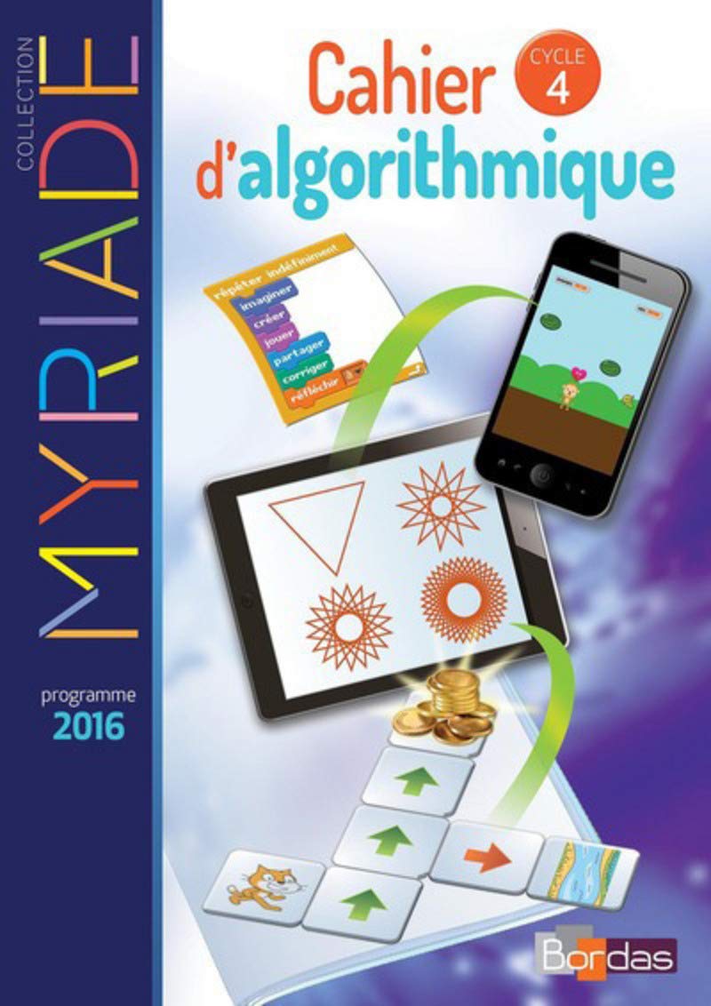 Myriade - Cahier d'algorithmique - Mathématiques Cycle 4 9782047334454