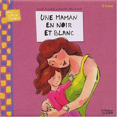 Une maman en noir et blanc ( périmé ) 9782244412016