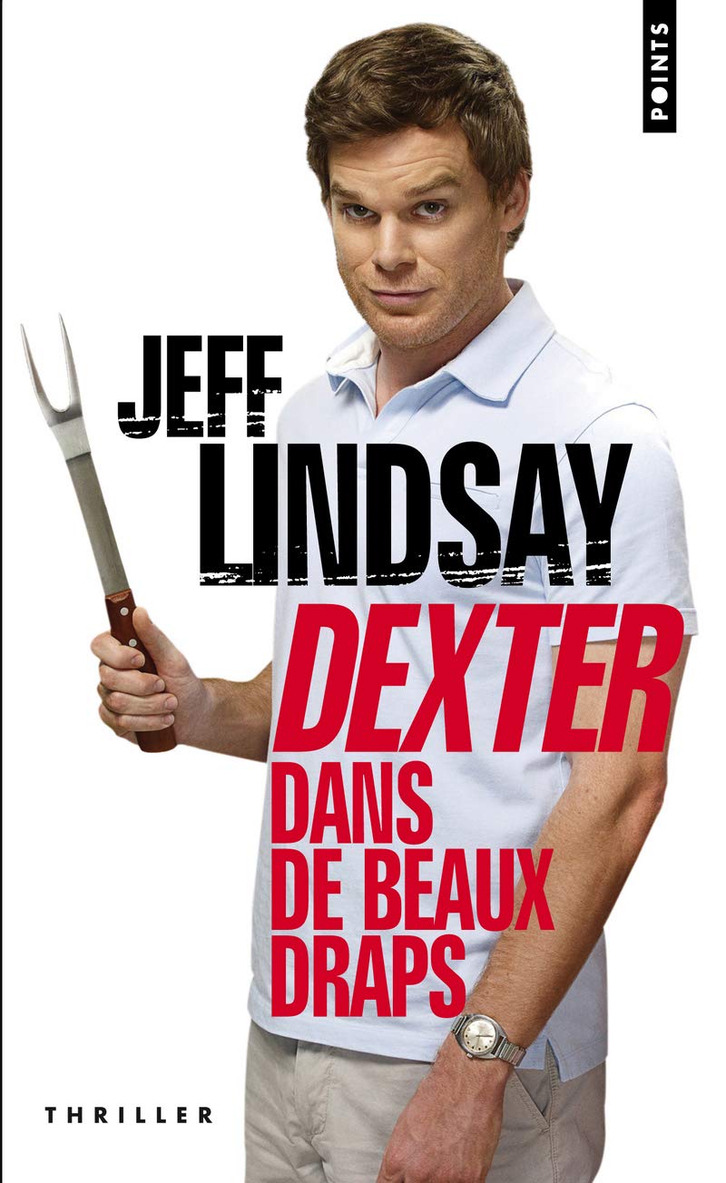 Dexter dans de beaux draps 9782757819326