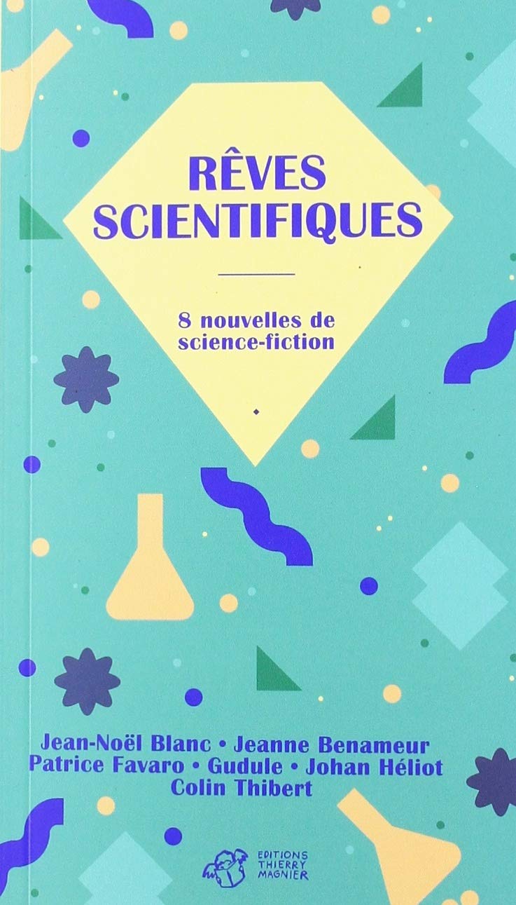 Rêves scientifiques: 8 nouvelles de science-fiction 9791035202255