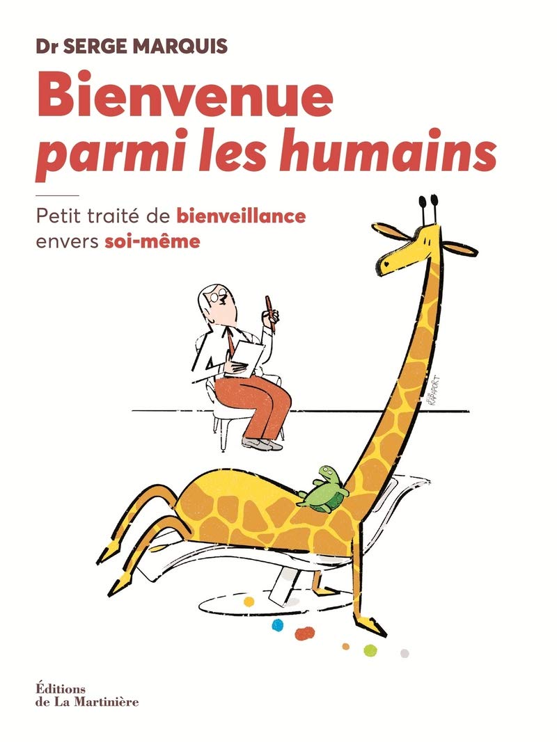 Bienvenue parmi les humains: Petit traité de bienveillance envers soi-même 9782732486109
