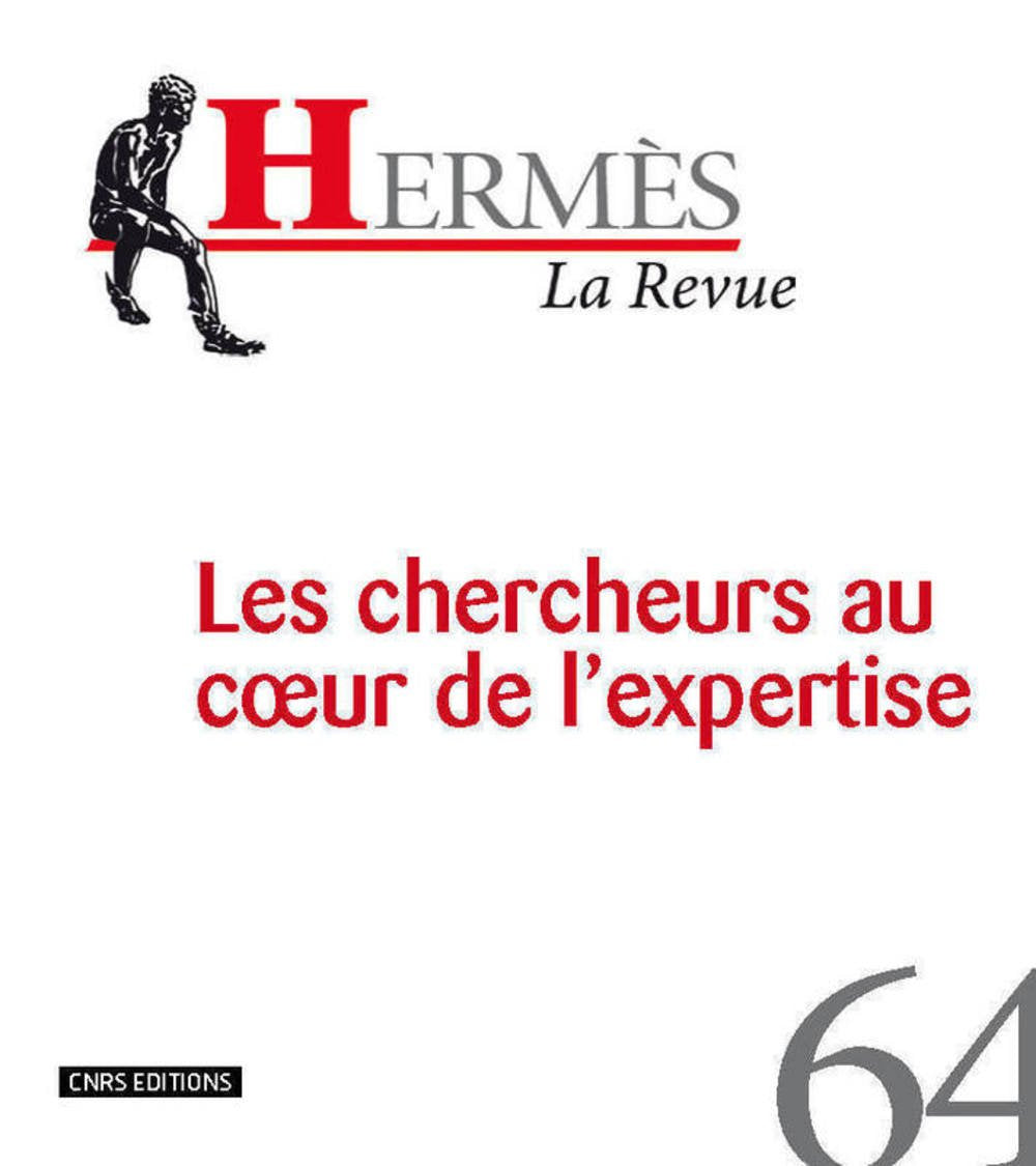 Hermès 64 - Les chercheurs au coeur de l'expertise 9782271075581
