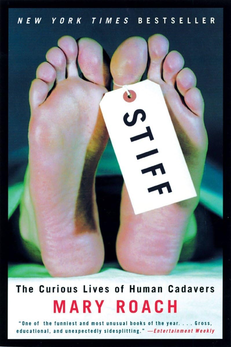 Stiff: The Curious Lives of Human Cadavers 9780393324822