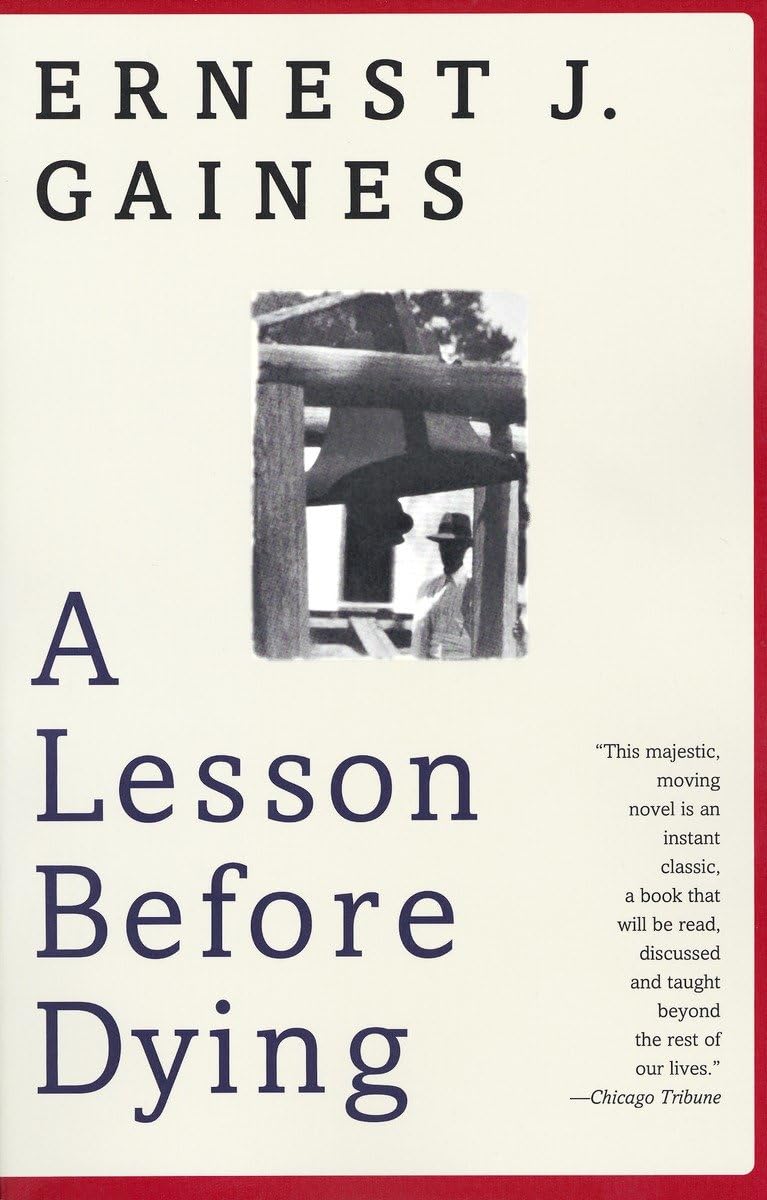 A Lesson Before Dying: A Novel 9780375702709