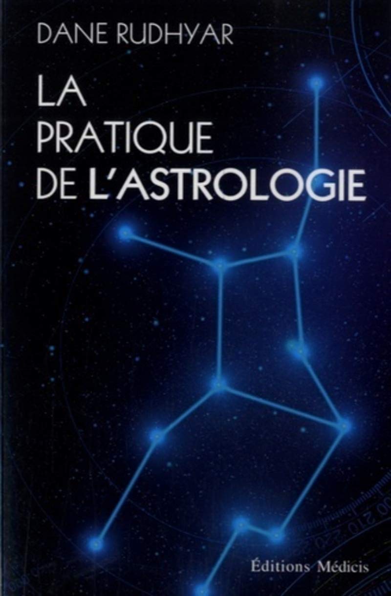 La pratique de l'astrologie 9782853276030