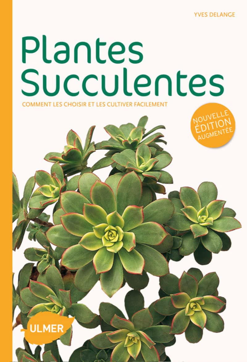 Plantes succulentes (NE). Comment les choisir et les cultiver facilement 9782841384945