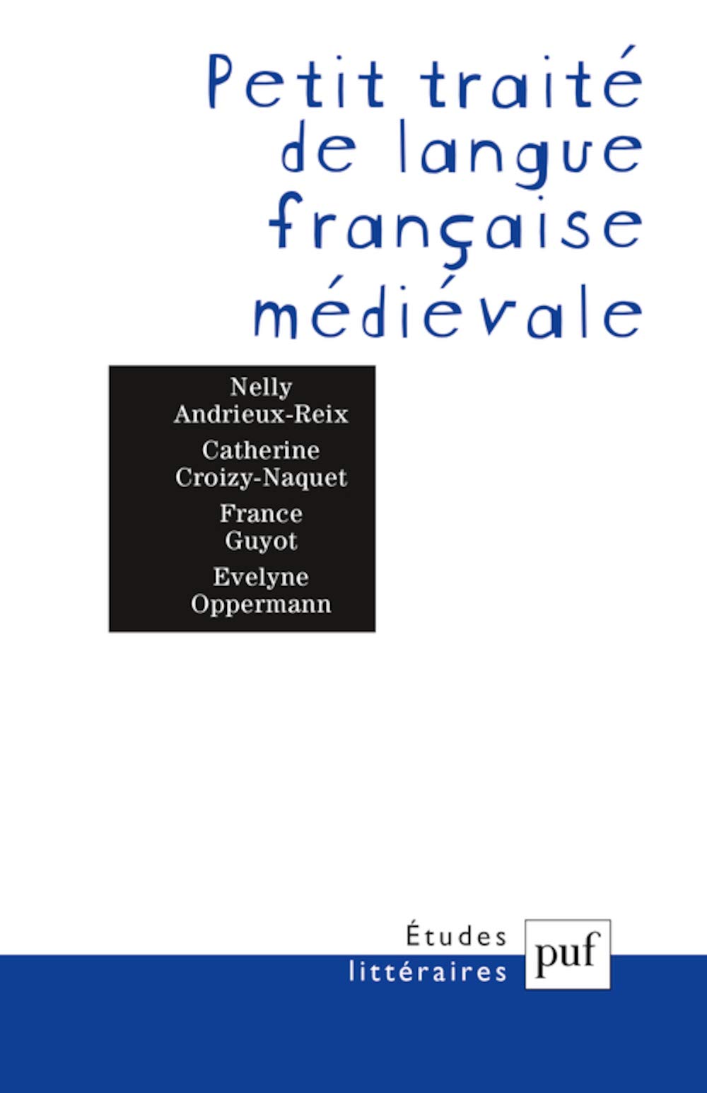 Petit traité de langue française médiévale 9782130510789