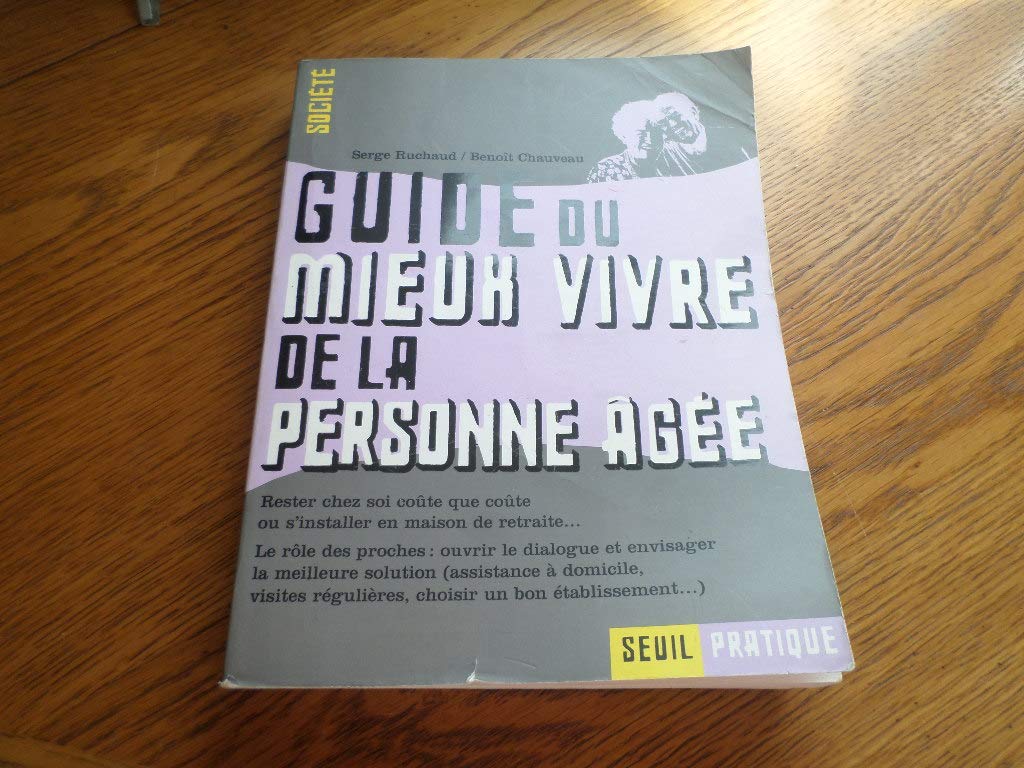 Le guide du mieux vivre de la personne âgée 9782020289214