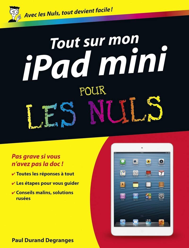 Tout sur ma tablette iPad Mini Pour les Nuls 9782754049306