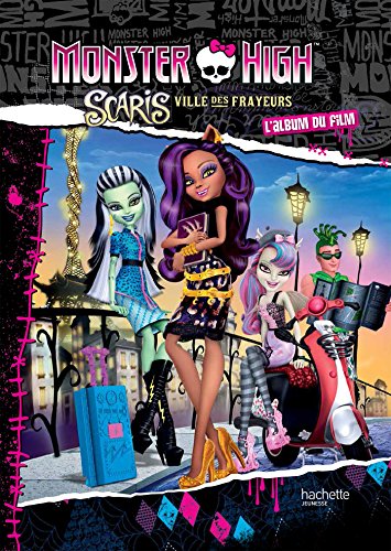 Scaris, ville des frayeurs: L'album du film 9782012206816