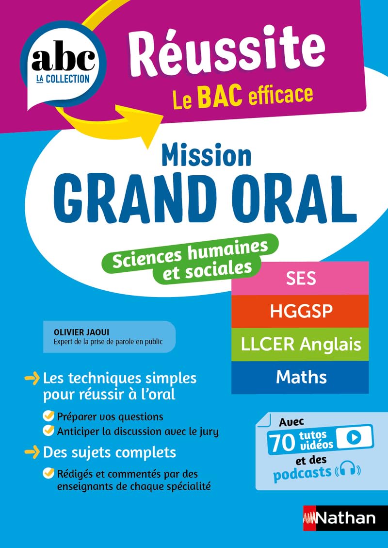 Mission Grand oral - Sciences Humaines et Sociales - ABC Réussite - Spécialités de Terminale - SES, HGGSP, LLCER, Maths - Bac 2025 - Epreuve finale Tle Grand oral 9782095044671
