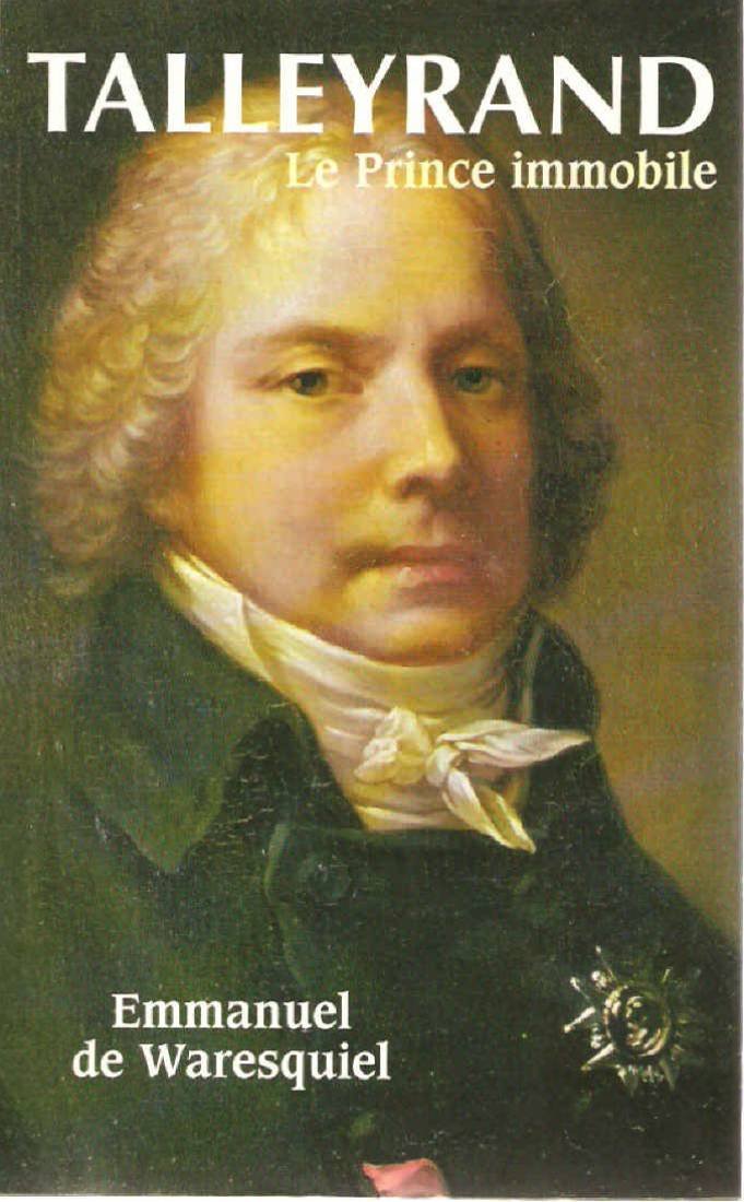 Talleyrand : Le prince immobile 9782702886724