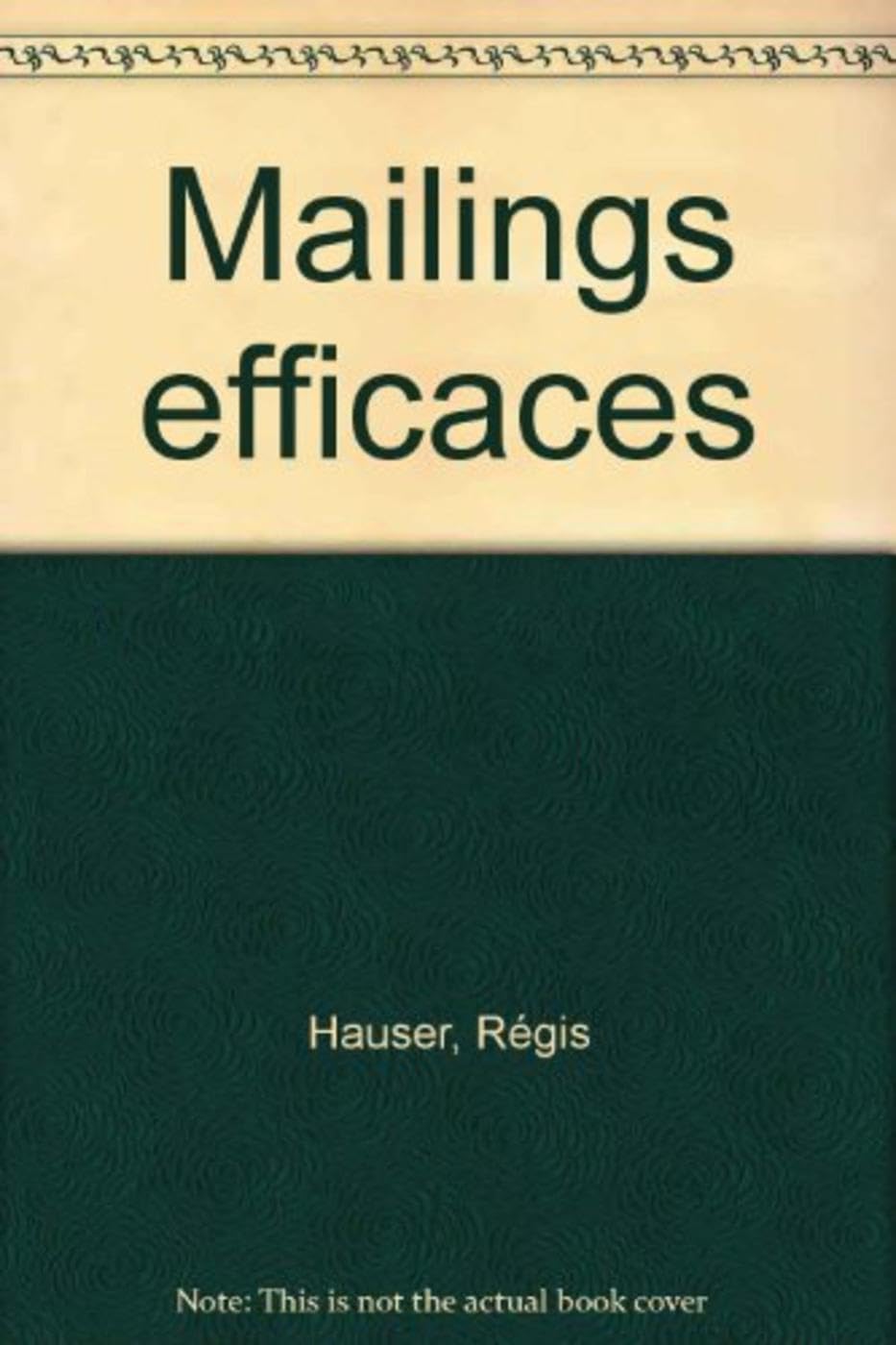 Mailings Efficaces 9782708109155