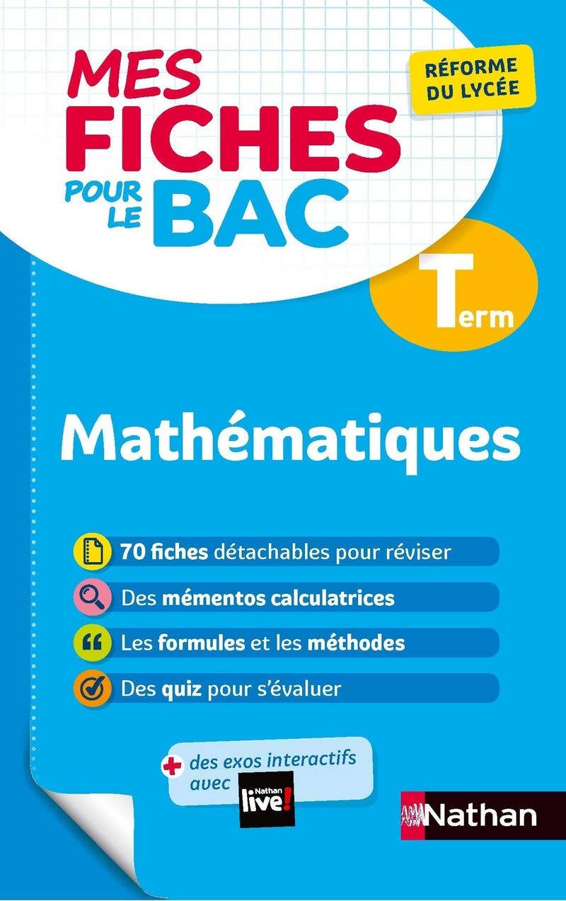 Mathématiques Terminale - Mes fiches pour le BAC Tle - BAC 2025 9782091575506