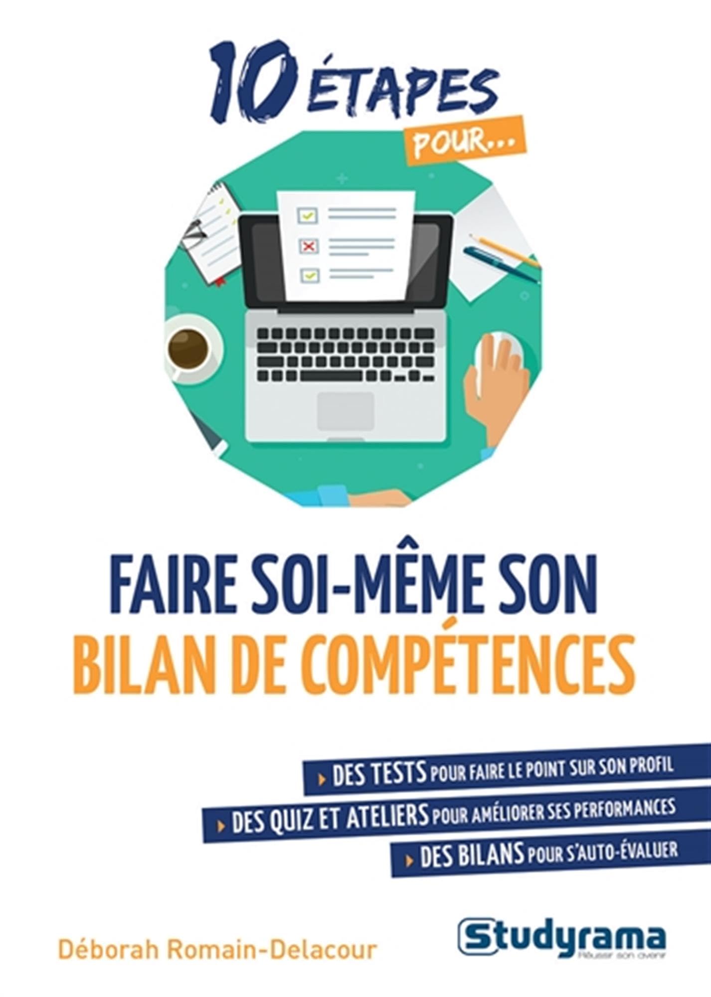 Faire soi-même son bilan de compétences: des tests des quiz et ateliers des bilans 9782759038084